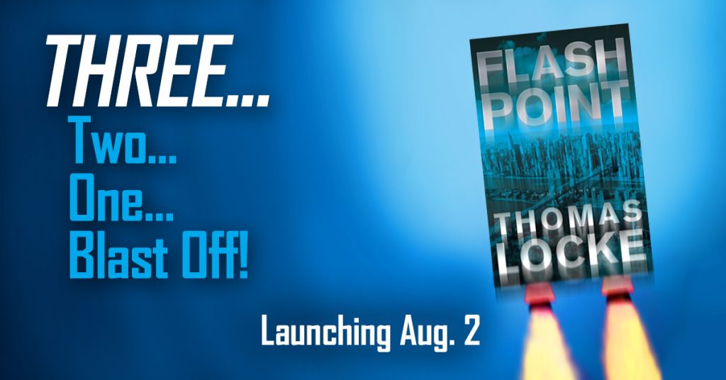 Three days until the release of Flash Point by Thomas Locke